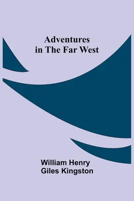 Aventuras en el Lejano Oeste - Adventures in the Far West