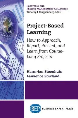 Aprendizaje basado en proyectos: Cómo abordar, informar, presentar y aprender de los proyectos a lo largo del curso - Project-Based Learning: How to Approach, Report, Present, and Learn from Course-Long Projects