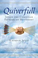 Quiverfull: Dentro del movimiento patriarcal cristiano - Quiverfull: Inside the Christian Patriarchy Movement