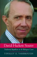 David Hackett Souter: Un republicano tradicional en el Tribunal Rehnquist - David Hackett Souter: Traditional Republican on the Rehnquist Court