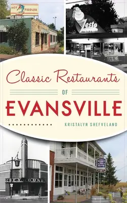 Restaurantes clásicos de Evansville - Classic Restaurants of Evansville