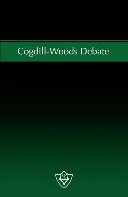 Debate Cogdill-Woods: La cuestión de la cooperación congregacional