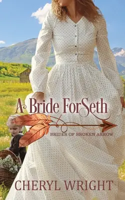 Una novia para Seth - A Bride for Seth