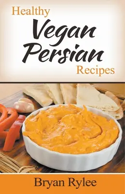 Recetas veganas persas saludables - Healthy Vegan Persian Recipes