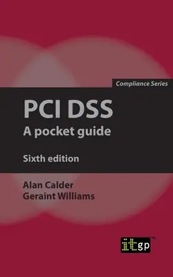 PCI Dss: Una guía de bolsillo - PCI Dss: A pocket guide