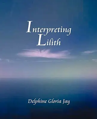 Interpretar a Lillith - Interpreting Lillith