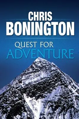 En busca de aventuras: Hazañas notables de exploración y aventura - Quest for Adventure: Remarkable feats of exploration and adventure