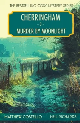 Asesinato a la luz de la luna: A Cherringham Cosy Mystery - Murder by Moonlight: A Cherringham Cosy Mystery