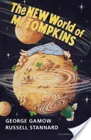 El nuevo mundo de MR Tompkins: El clásico de George Gamow MR Tompkins en rústica - The New World of MR Tompkins: George Gamow's Classic MR Tompkins in Paperback