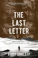 La última carta: Abrazar el dolor para crear una vida con sentido - The Last Letter: Embracing Pain to Create a Meaningful Life