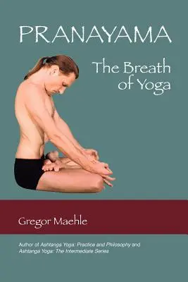 Pranayama la Respiracion del Yoga - Pranayama the Breath of Yoga