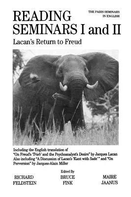 Seminarios de lectura I y II: El retorno de Lacan a Freud - Reading Seminars I and II: Lacan's Return to Freud