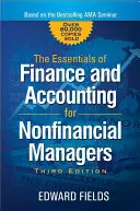 Lo esencial de finanzas y contabilidad para directivos no financieros - The Essentials of Finance and Accounting for Nonfinancial Managers