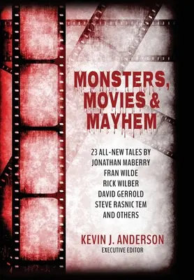 Monstruos, películas y caos - Monsters, Movies & Mayhem