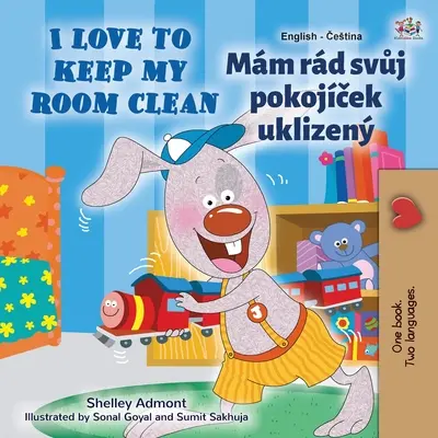 I Love to Keep My Room Clean (Libro Infantil Bilingüe Inglés Checo) - I Love to Keep My Room Clean (English Czech Bilingual Children's Book)