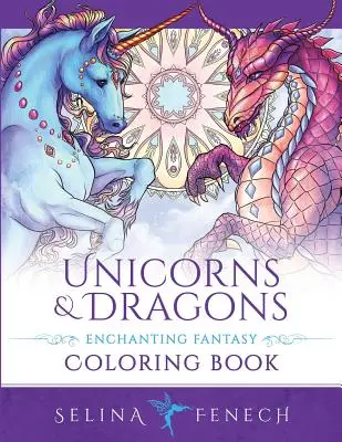 Unicornios y Dragones - Libro para colorear de Fantasía Encantada - Unicorns and Dragons - Enchanting Fantasy Coloring Book