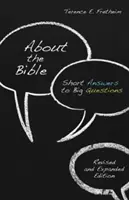 Acerca de la Biblia: Respuestas breves a grandes preguntas, edición revisada y ampliada - About the Bible: Short Answers to Big Questions, Revised and Expanded Edition