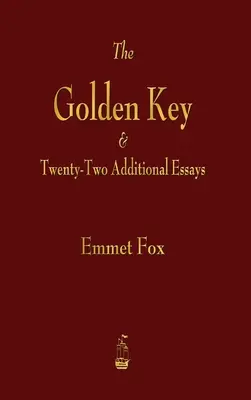 La llave de oro y veintidós ensayos adicionales - Golden Key and Twenty-Two Additional Essays