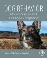 Comportamiento canino: La ciencia moderna y nuestros compañeros caninos - Dog Behavior: Modern Science and Our Canine Companions