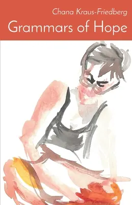 Gramáticas de la esperanza: Ganador del premio Mark Ritzenhein para poetas emergentes - Grammars of Hope: Winner of the Mark Ritzenhein Emerging Poet Award