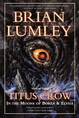 Titus Crow, Volumen 3: En las Lunas de Borea, Elysia - Titus Crow, Volume 3: In the Moons of Borea, Elysia