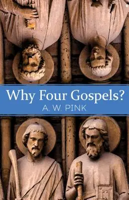 ¿Por qué cuatro evangelios? - Why Four Gospels?