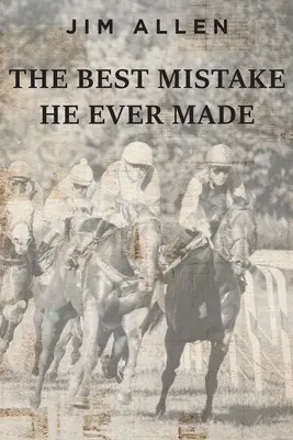 El mejor error de su vida - The Best Mistake He Ever Made