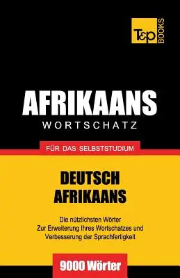 Wortschatz Deutsch-Afrikaans fr das Selbststudium - 9000 Wrter