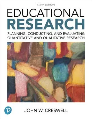 Investigación educativa: Planning, Conducting, and Evaluating Quantitative and Qualitative Research Plus Mylab Education with Enhanced Pearson [Con Acc - Educational Research: Planning, Conducting, and Evaluating Quantitative and Qualitative Research Plus Mylab Education with Enhanced Pearson  [With Acc