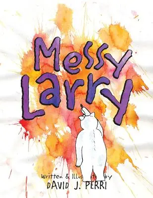 Larry el Desordenado - Messy Larry