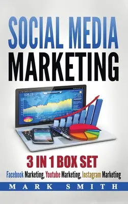 Social Media Marketing: Facebook Marketing, Youtube Marketing, Instagram Marketing