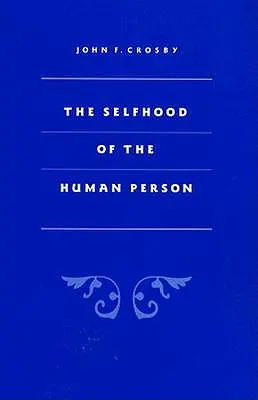 La identidad de la persona humana - Selfhood of the Human Person