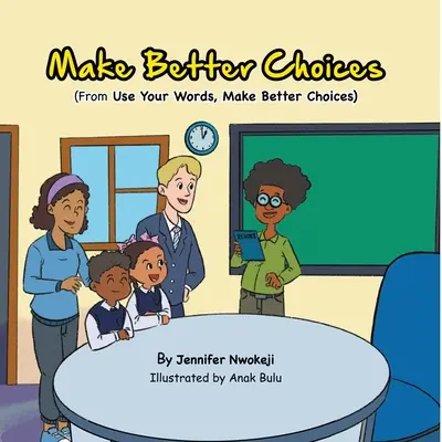 Elige mejor - Make Better Choices