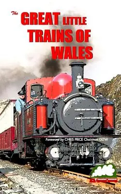 Los pequeños grandes trenes de Gales - Great Little Trains of Wales