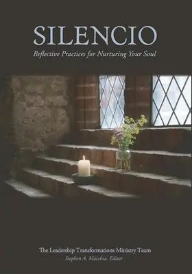 Silencio: Prácticas reflexivas para nutrir tu alma - Silencio: Reflective Practices for Nurturing Your Soul