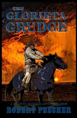 El rencor de Glorieta: Una aventura del Oeste - The Glorieta Grudge: A Western Frontier Adventure