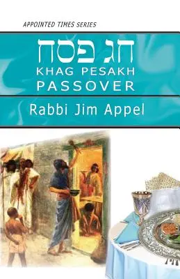 Pesaj, Pascua judía - Pesakh, Passover