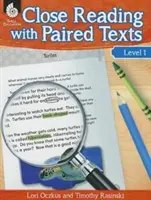 Close Reading with Paired Texts Nivel 1 - Close Reading with Paired Texts Level 1