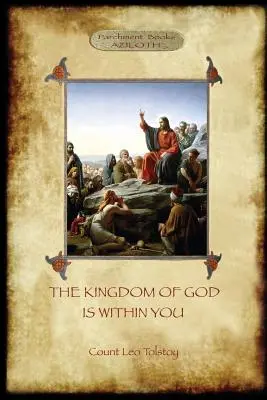 El Reino de Dios está en ti: con prefacio del autor (Aziloth Books) - The Kingdom of God is Within You: with preface by the author (Aziloth Books)