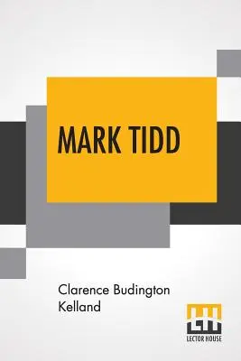 Mark Tidd: sus aventuras y estrategias - Mark Tidd: His Adventures And Strategies