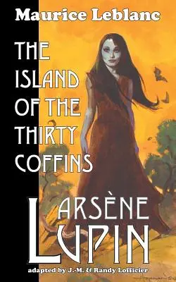 Arsène Lupin: La isla de los treinta ataúdes - Arsene Lupin: The Island of the Thirty Coffins