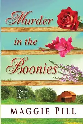 Murder in the Boonies: Un misterio de las hermanas Sleuth - Murder in the Boonies: A Sleuth Sisters Mystery