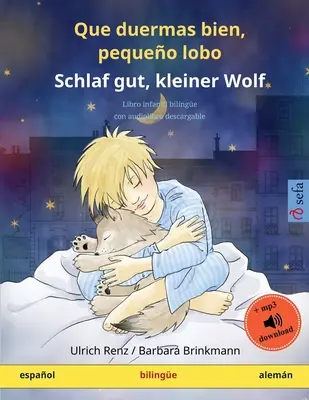 Que duermas bien, pequeo lobo - Schlaf gut, kleiner Wolf (espaol - alemn): Libro infantil bilinge con audiolibro descargable