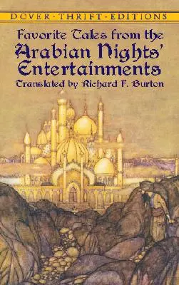 Cuentos favoritos de los entretenimientos de Las mil y una noches - Favorite Tales from the Arabian Nights' Entertainments