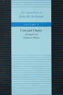 Coste y elección: Una investigación sobre teoría económica - Cost and Choice: An Inquiry in Economic Theory