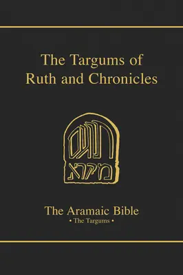 Los Targum de Rut y Crónicas, volumen 19 - The Targums of Ruth and Chronicles, Volume 19