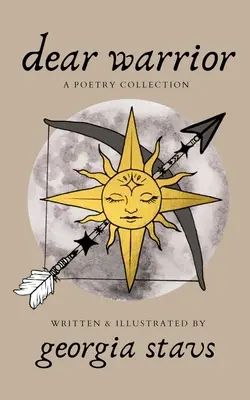 querido guerrero: poemario - dear warrior: a poetry collection