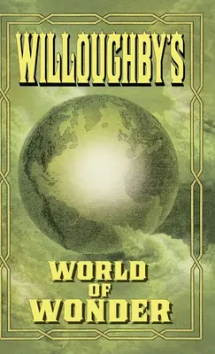 El mundo de las maravillas de Willoughby - Willoughby's World of Wonder