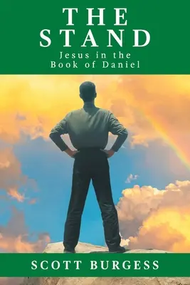 The Stand: Jesús en el libro de Daniel - The Stand: Jesus in the Book of Daniel