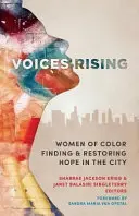 Voices Rising: Mujeres de color que encuentran y restauran la esperanza en la ciudad - Voices Rising: Women of Color Finding and Restoring Hope in the City